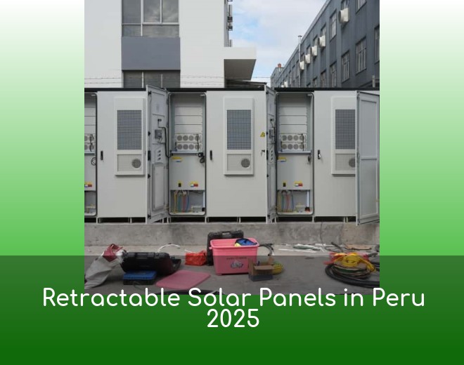Retractable Solar Panels in Peru 2025